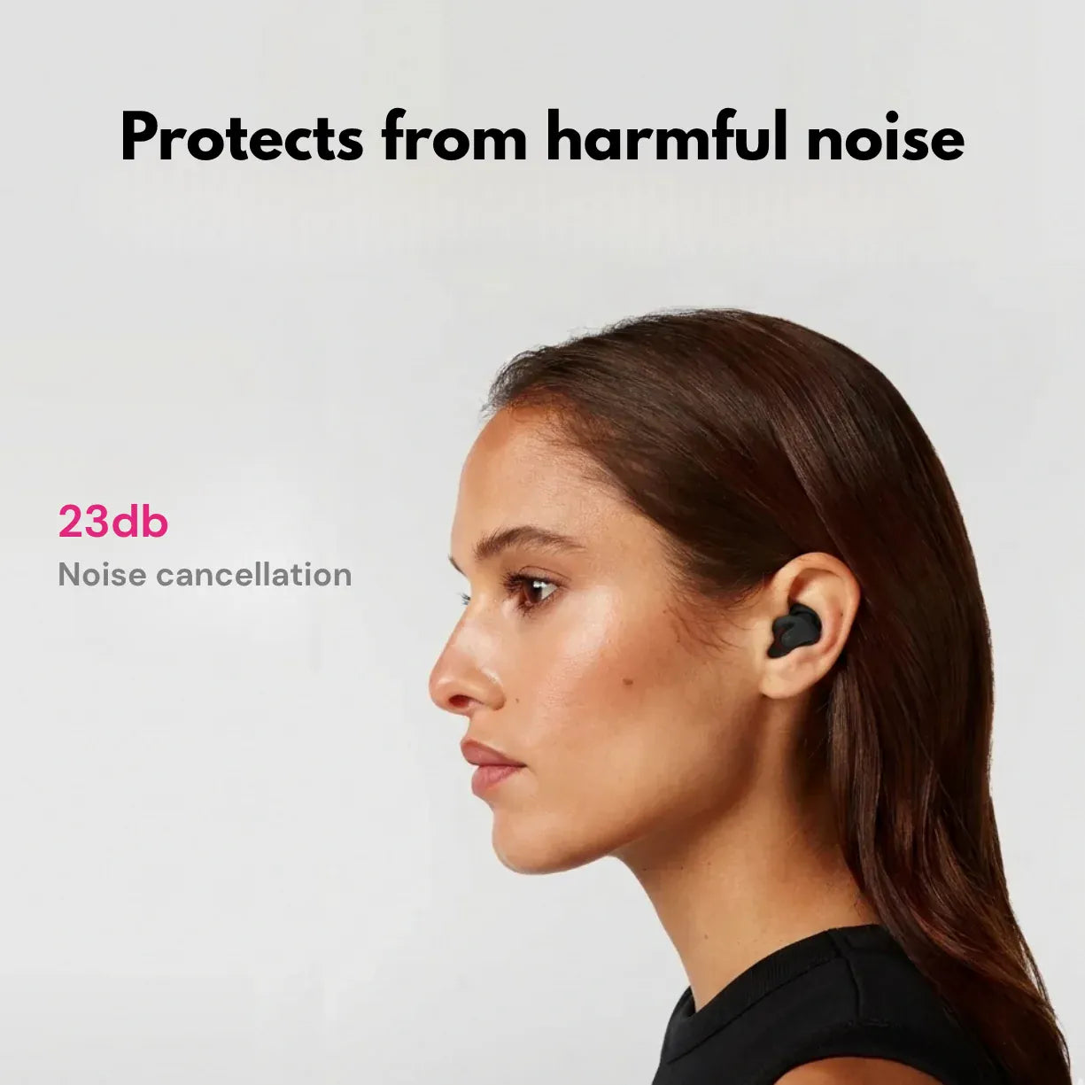 Protects from harmful noise, 23dB noise cancellation